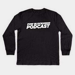 Pow Block Podcast NP 2024 Logo (White) Kids Long Sleeve T-Shirt